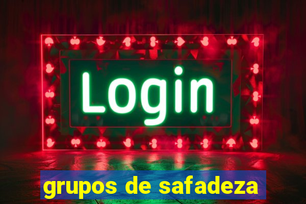 grupos de safadeza